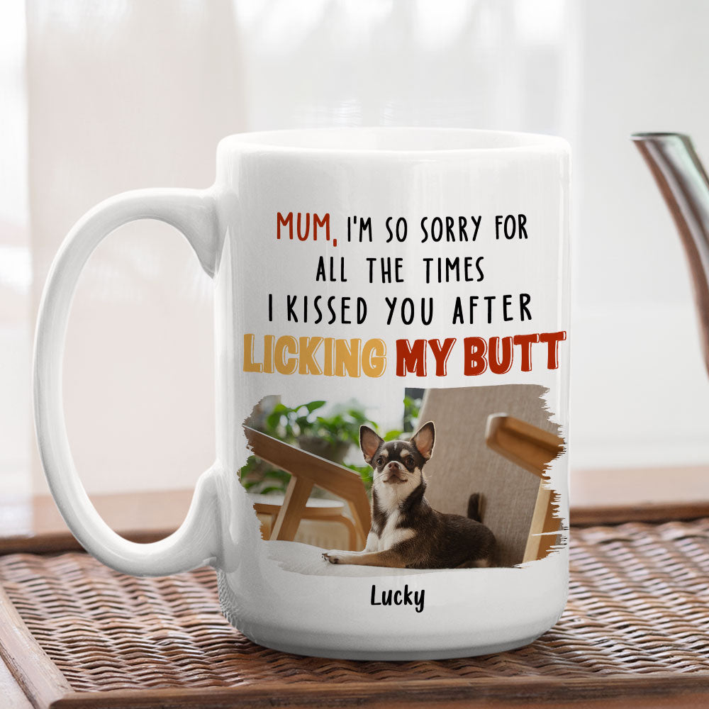 Custom Photo Christmas Birthday Gifts For Dog Lovers • After Licking My Butt Photo - Personalized Coffee Mug