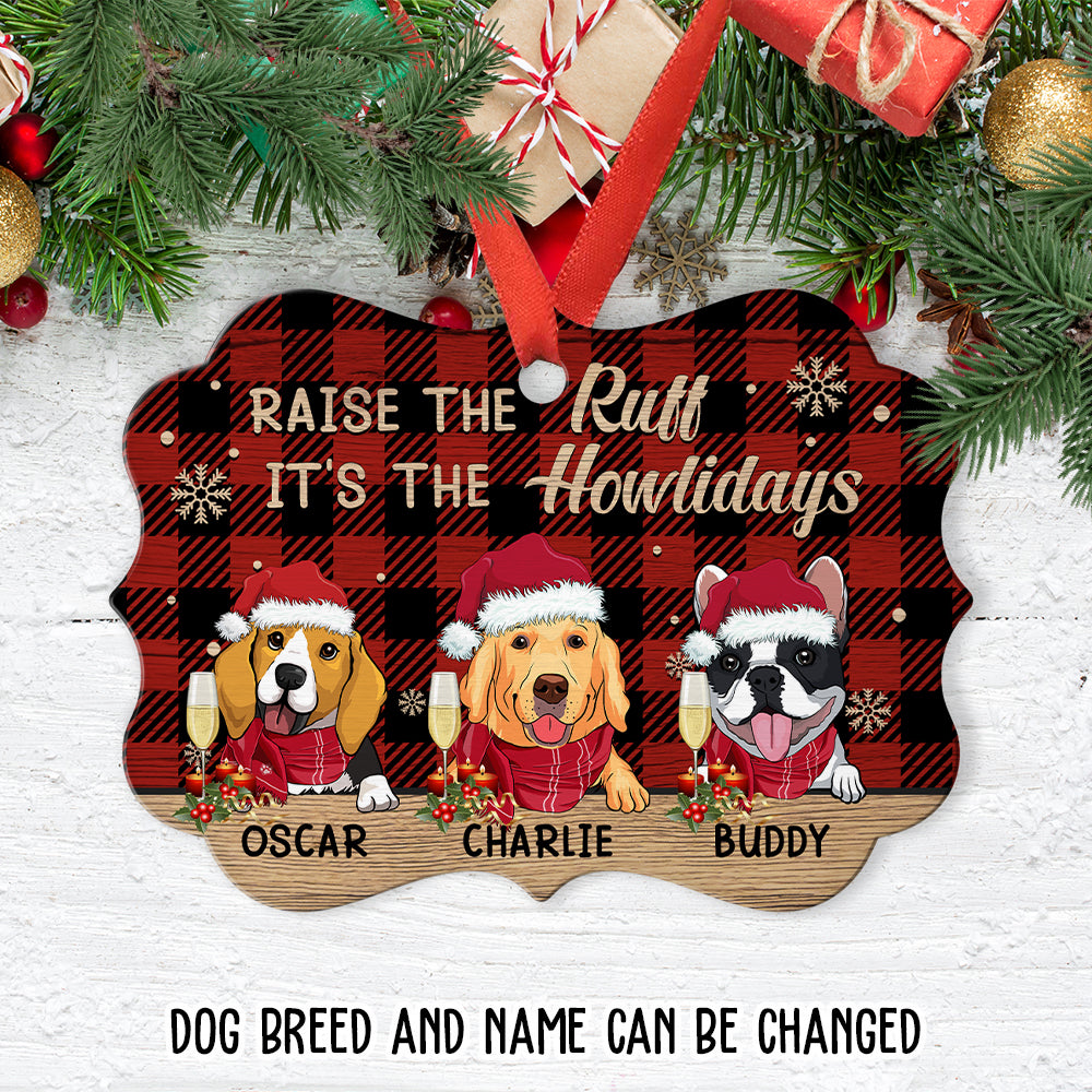 Raise The Ruff - Personalized Aluminum Ornament
