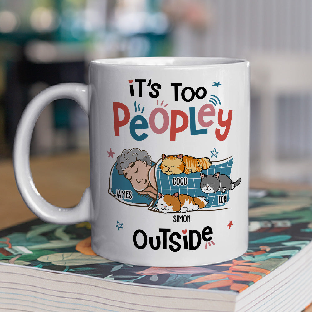 Custom Mother's day Birthday Gifts For Cat Mom, Cat Lovers • Too Peopley Outside - Personalized Coffee Mug