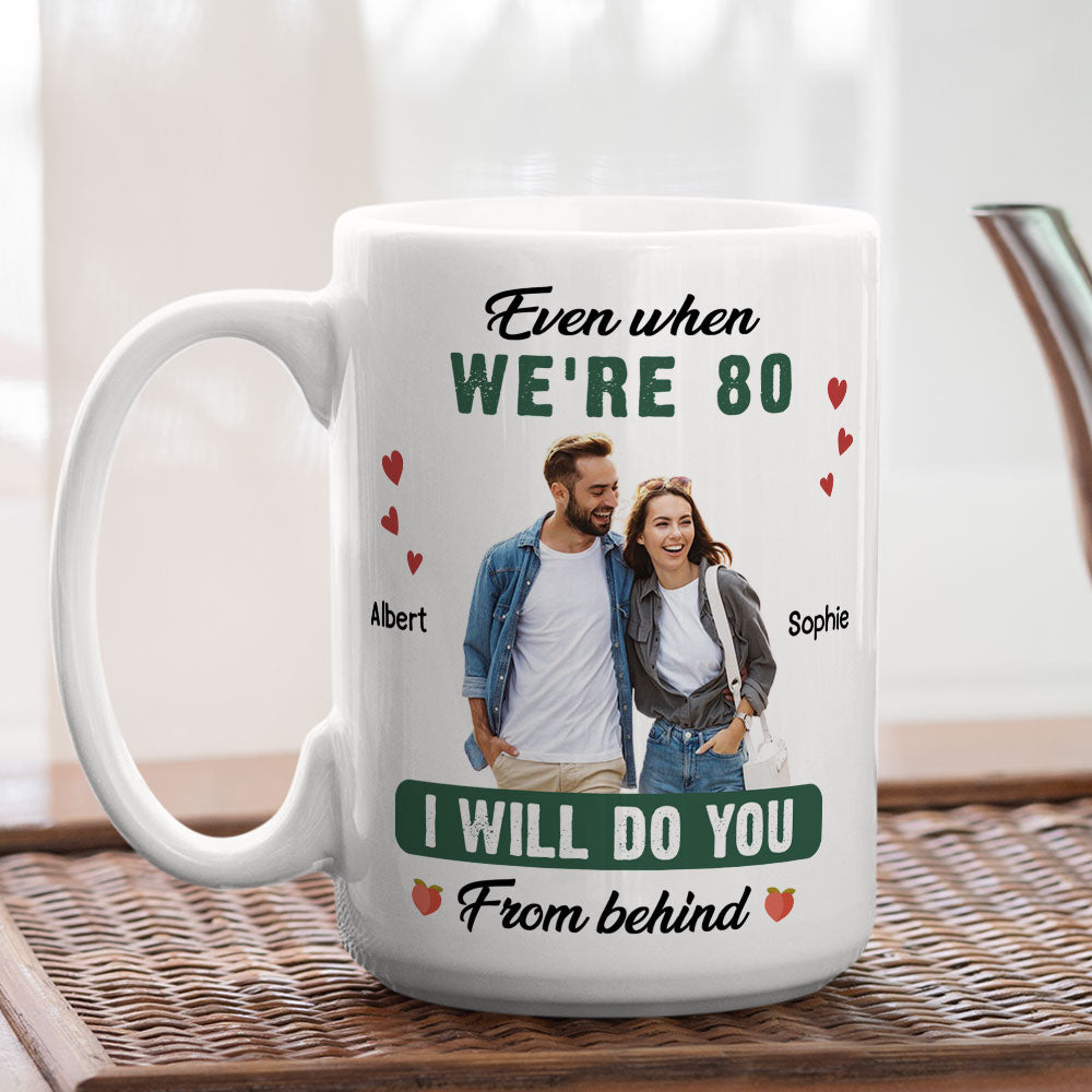 Do You From Behind - Personalized Coffee Mug