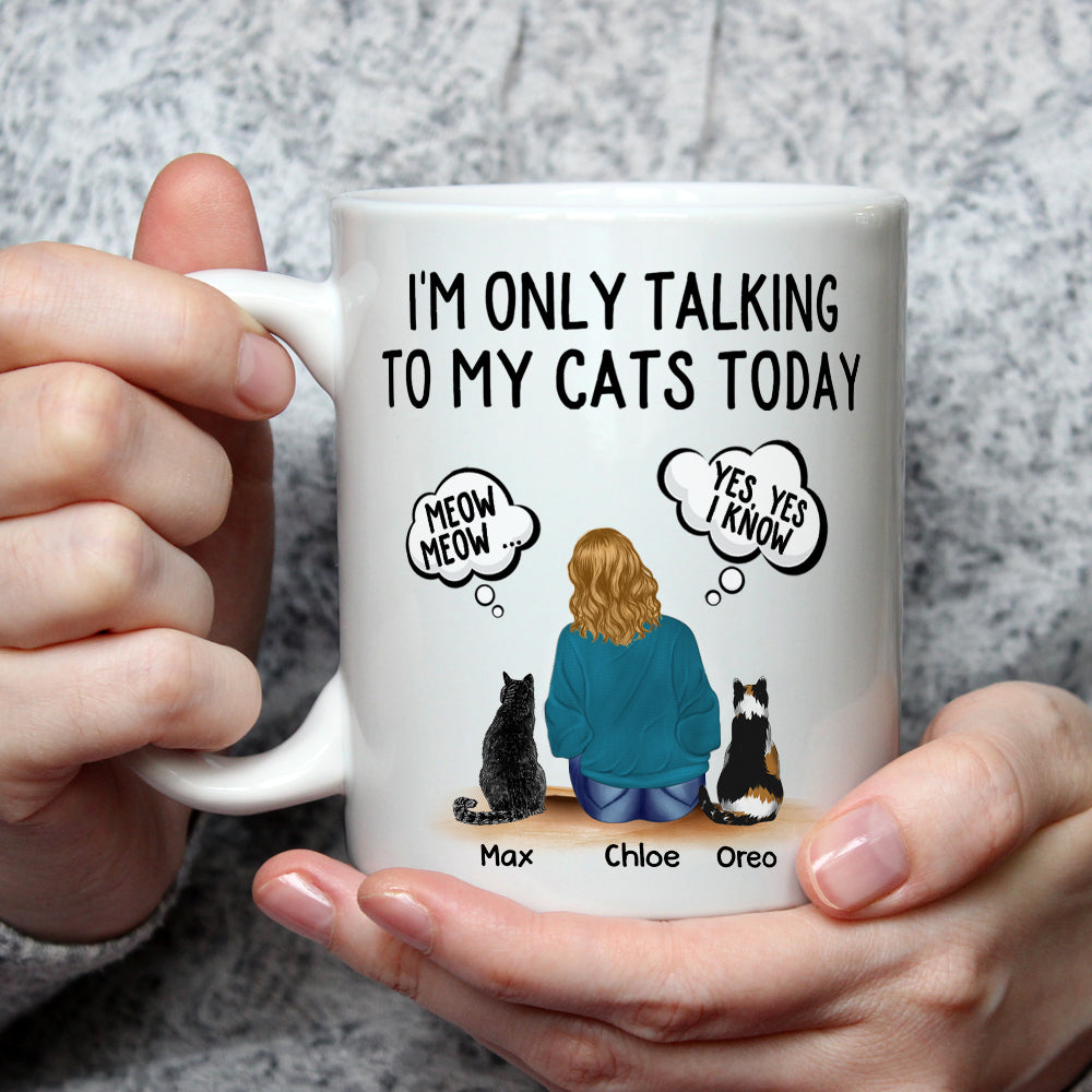 Custom Mother's day Birthday Gifts For Cat Mom, Cat Lovers • Talking To Cats - Personalized Coffee Mug