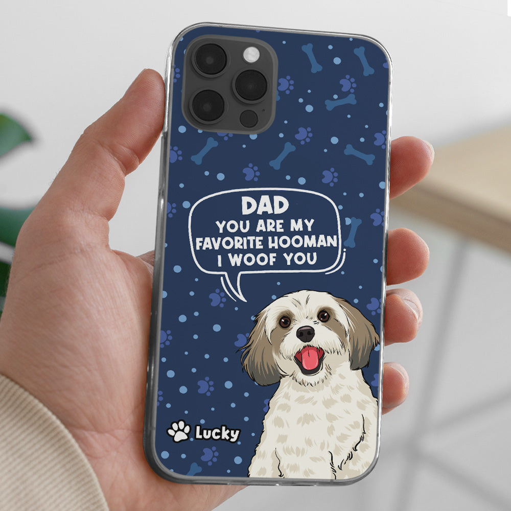 Dog Favorite Human - Personalized Phone Case