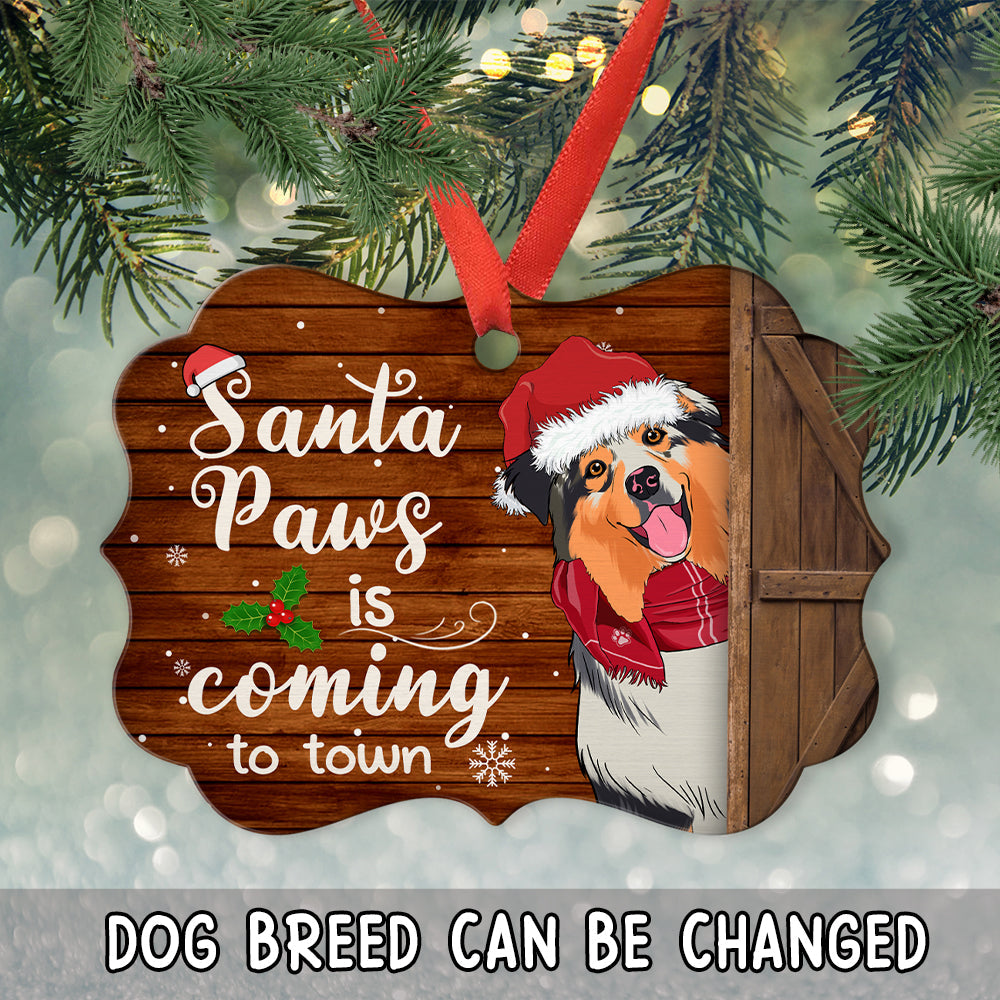 Santa Paws Is Coming - Personalized Aluminum Ornament