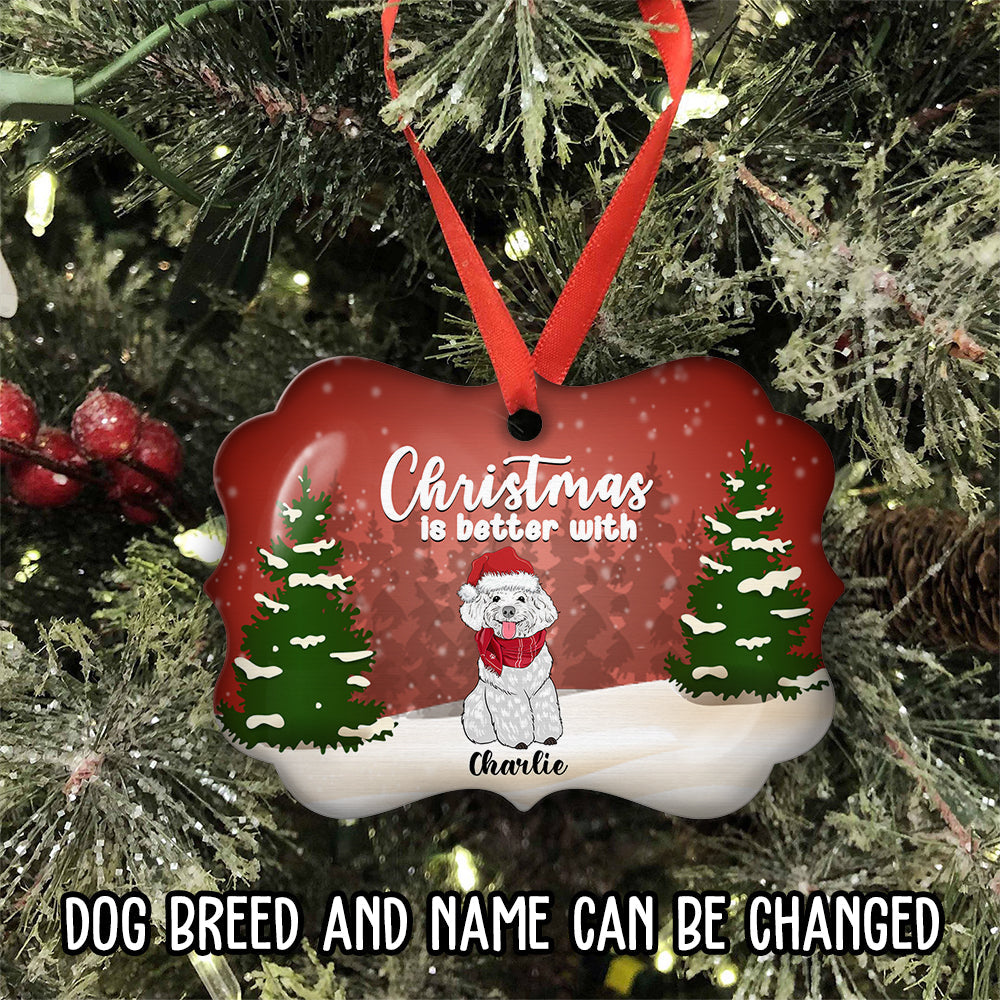 Custom Christmas Decor Home Birthday Gifts For Dog Mom, Dog Lovers • Christmas Better - Personalized Aluminum Ornament