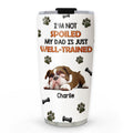 Custom Father's day Birthday Gifts For Dog Dad, Dog Lovers • Dogs Are Well Trained - Personalized 3D Inflated Effect Tumbler