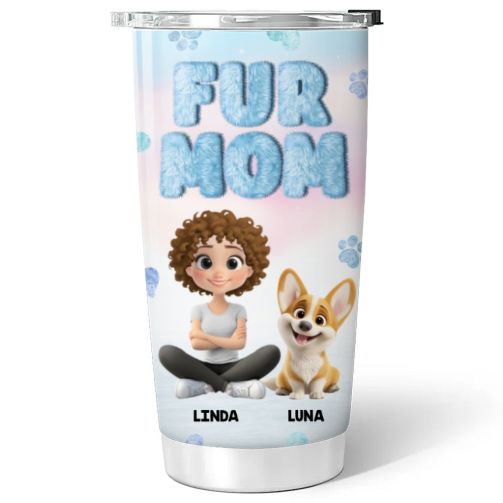 Custom Christmas Birthday Gifts For Pet Lovers • Fluffy Fur Mom - Personalized Tumbler