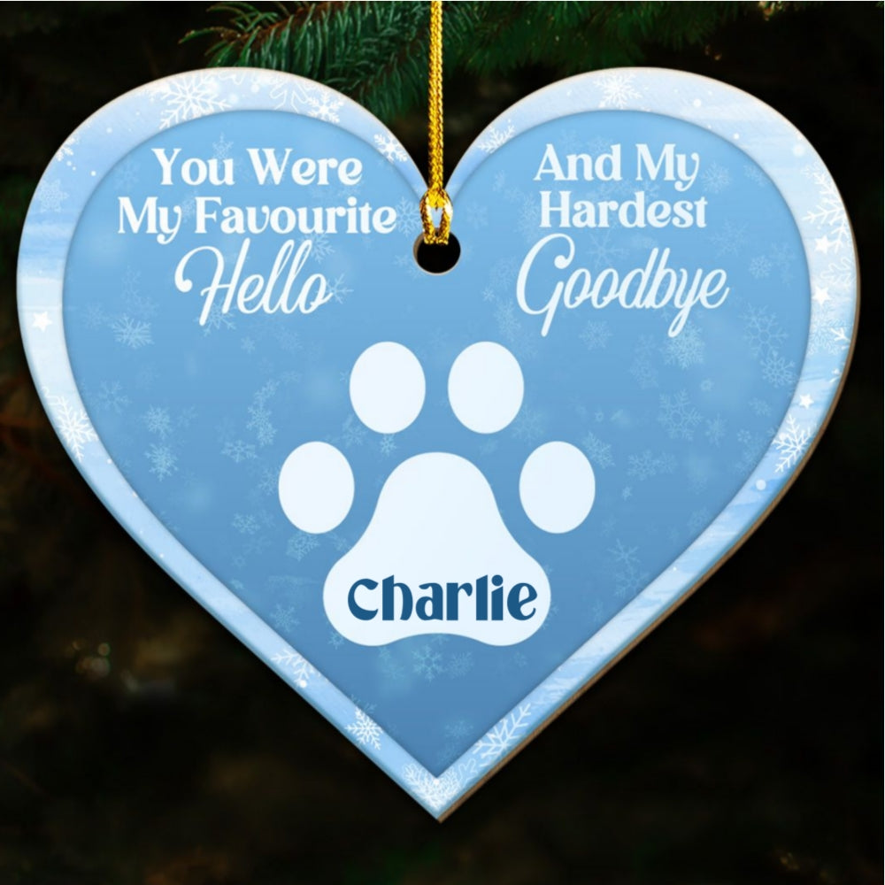 You Were My Favourite Hello And My Hardest Goodbye - Personalized Wood Ornament