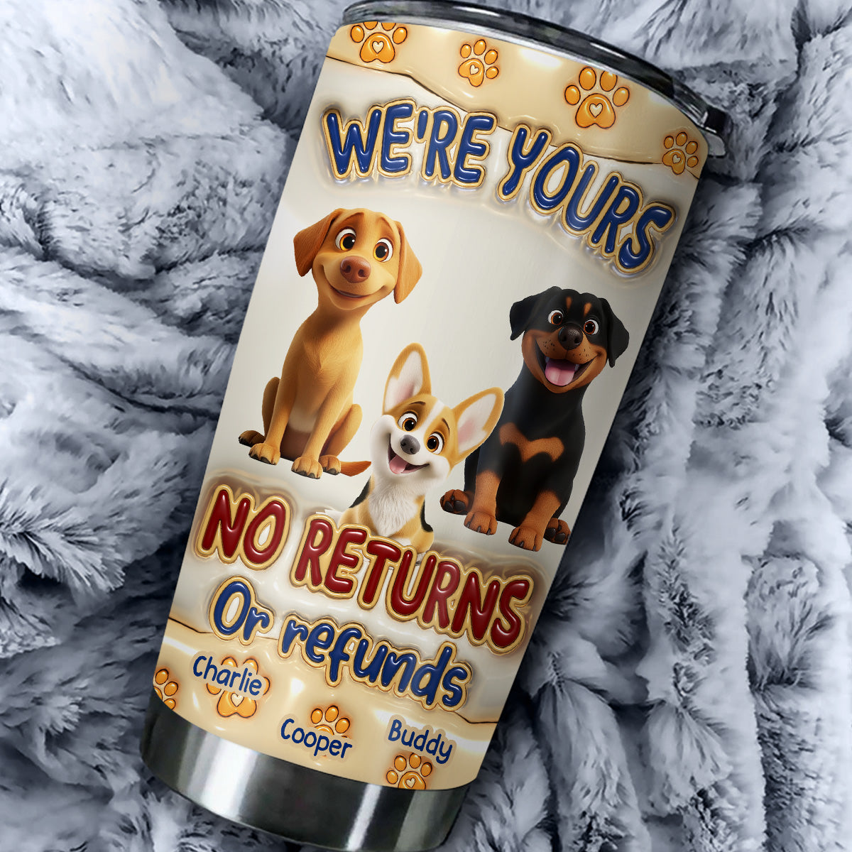Custom Mother's day Birthday Gifts For Dog Mom, Dog Lovers • No Returns Or Refunds - Personalized 3D Inflated Effect Tumbler