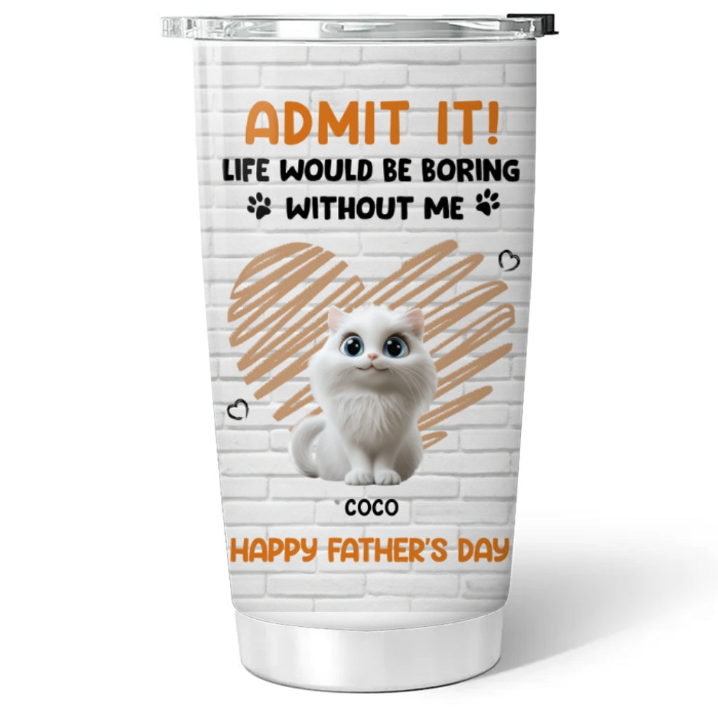 Custom Mother's day Birthday Gifts For Cat Mom, Cat Lovers • Admit It Cat Dad Orange - Personalized Tumbler