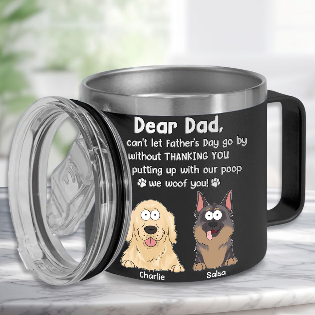 Custom Christmas Birthday Gifts For Dog Lovers • Can Not Let Father Day Go By - Personalized 14oz Tumbler With Handle