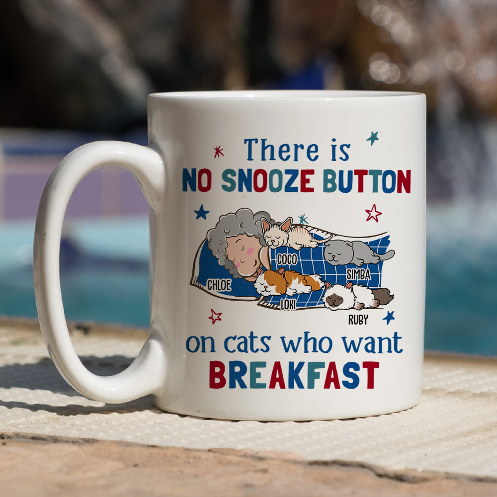 Custom Mother's day Birthday Gifts For Cat Mom, Cat Lovers • No Snooze Button - Personalized Coffee Mug