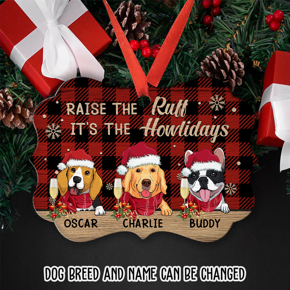 Raise The Ruff - Personalized Aluminum Ornament