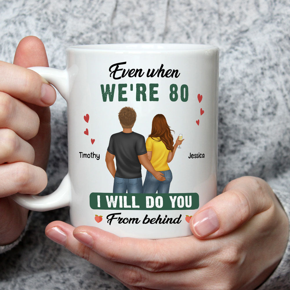 Do You From Behind - Personalized Coffee Mug