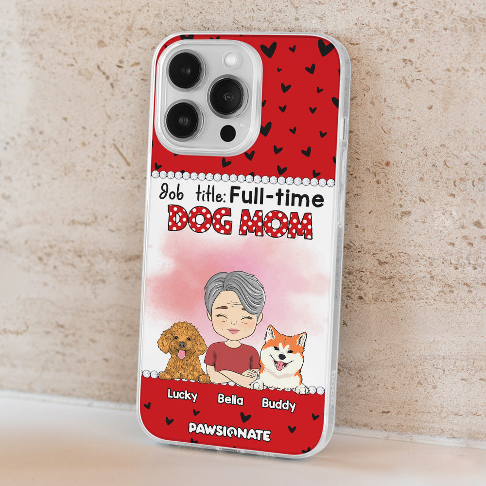 Dog Mom Job Title - Personalized Phone Case