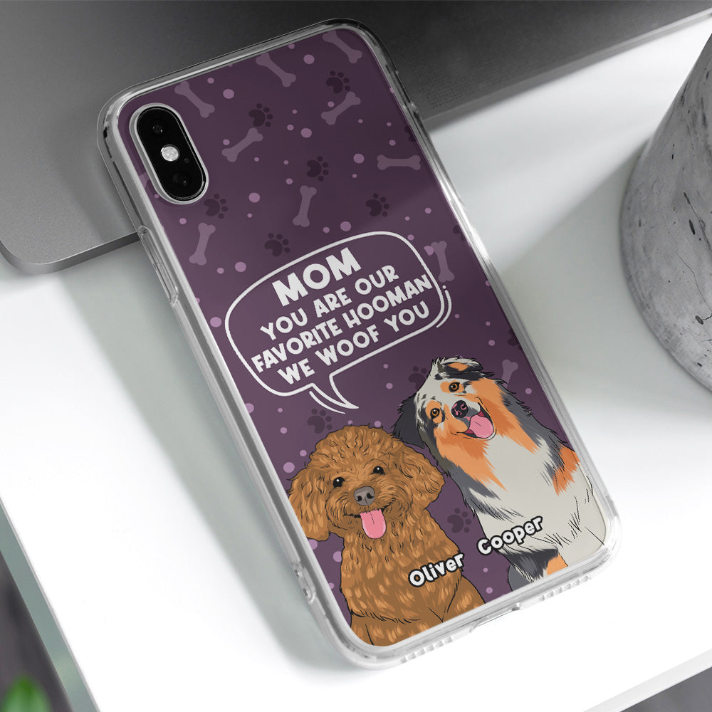 Dog Favorite Human - Personalized Phone Case