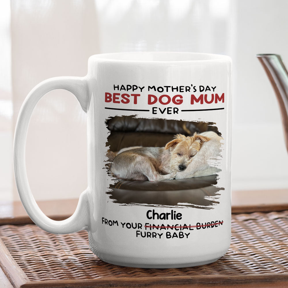 Custom Photo Christmas Birthday Gifts For Dog Lovers • The Best Dog Ever Is Your Furry Baby - Personalized Coffee Mug