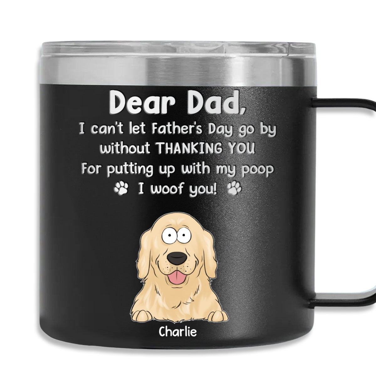 Custom Christmas Birthday Gifts For Dog Lovers • Can Not Let Father Day Go By - Personalized 14oz Tumbler With Handle