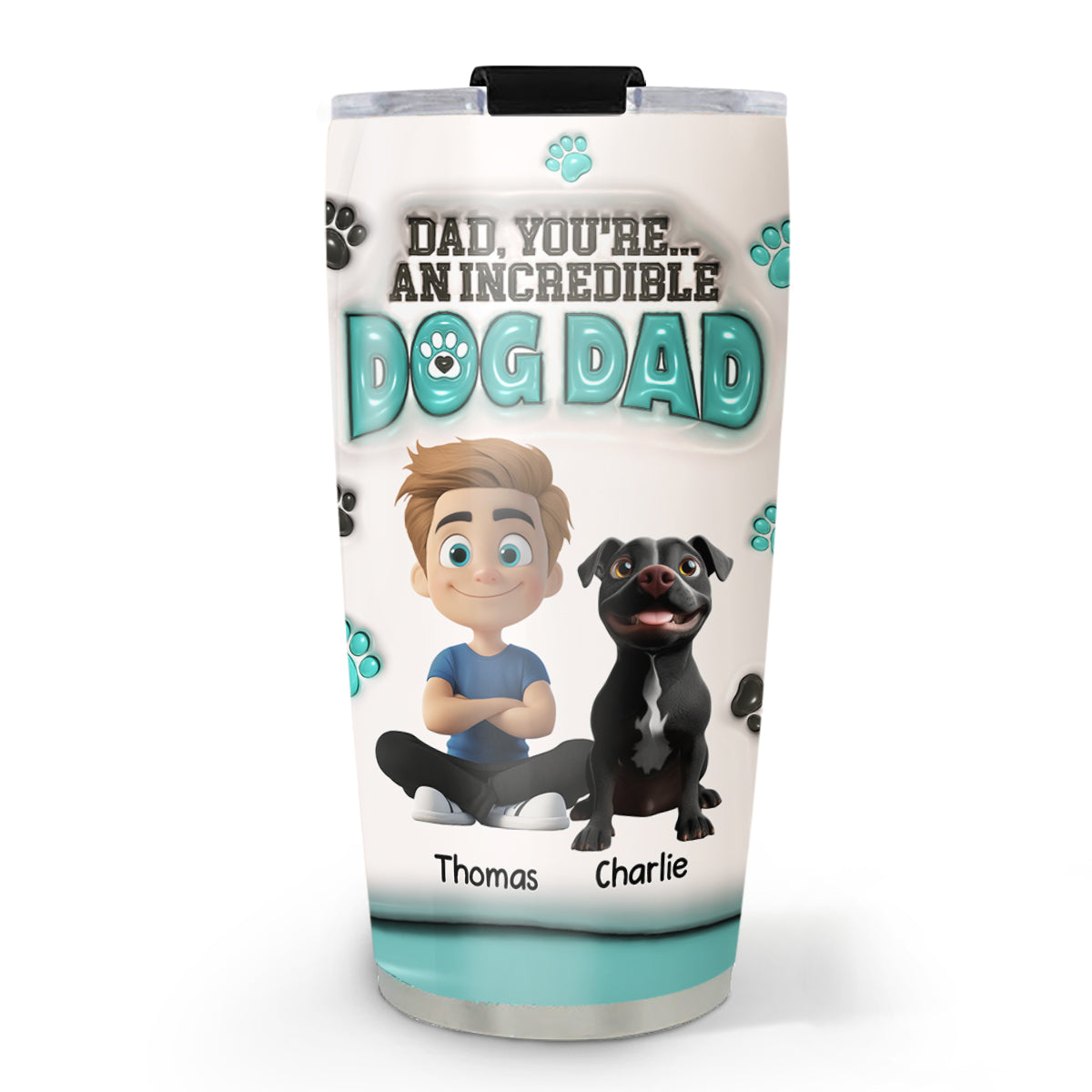Custom Father's day Birthday Gifts For Dog Dad, Dog Lovers • An Incredible Dog Dad - Personalized 3D Inflated Effect Tumbler