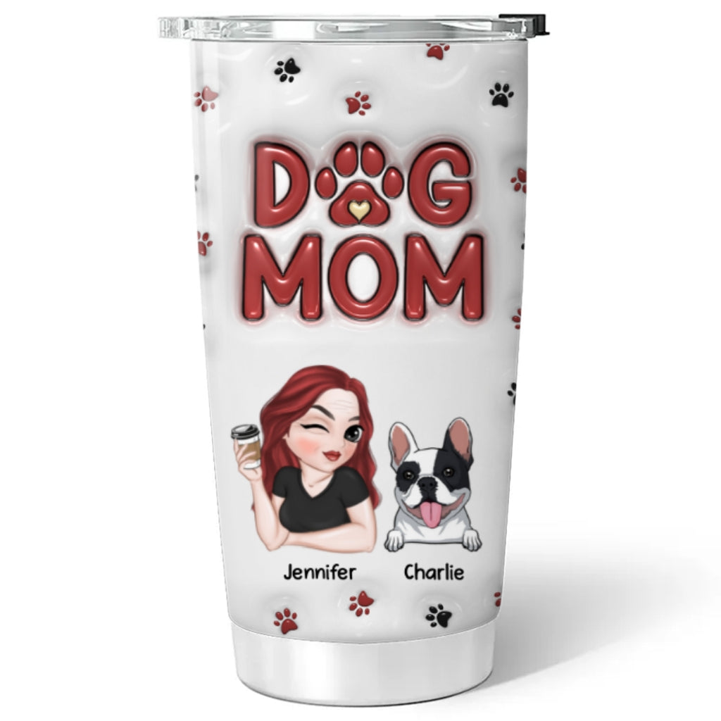 Custom Mother's day Birthday Gifts For Dog Mom, Dog Lovers • Lovely Dog Mom - Personalized 3D Inflated Effect Tumbler