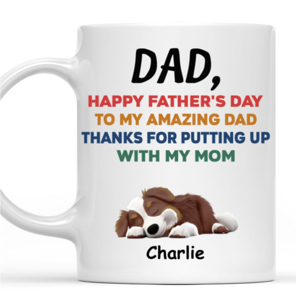 Custom Father's day Birthday Gifts For Dog Dad, Dog Lovers • Happy Father Day - Personalized Coffee Mug