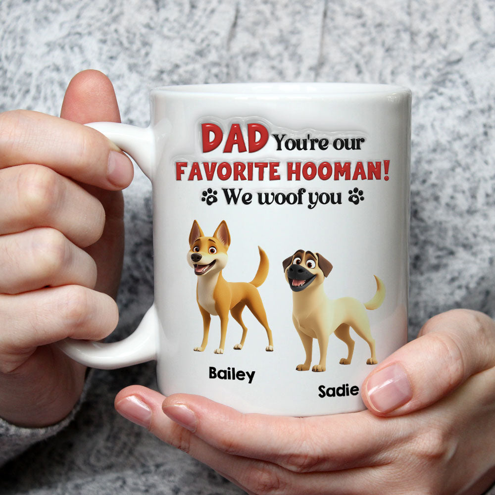 Custom Father's day Birthday Gifts For Dog Dad, Dog Lovers • Favorite Hooman Dog Daddy - Personalized 3D Inflated Effect Mug