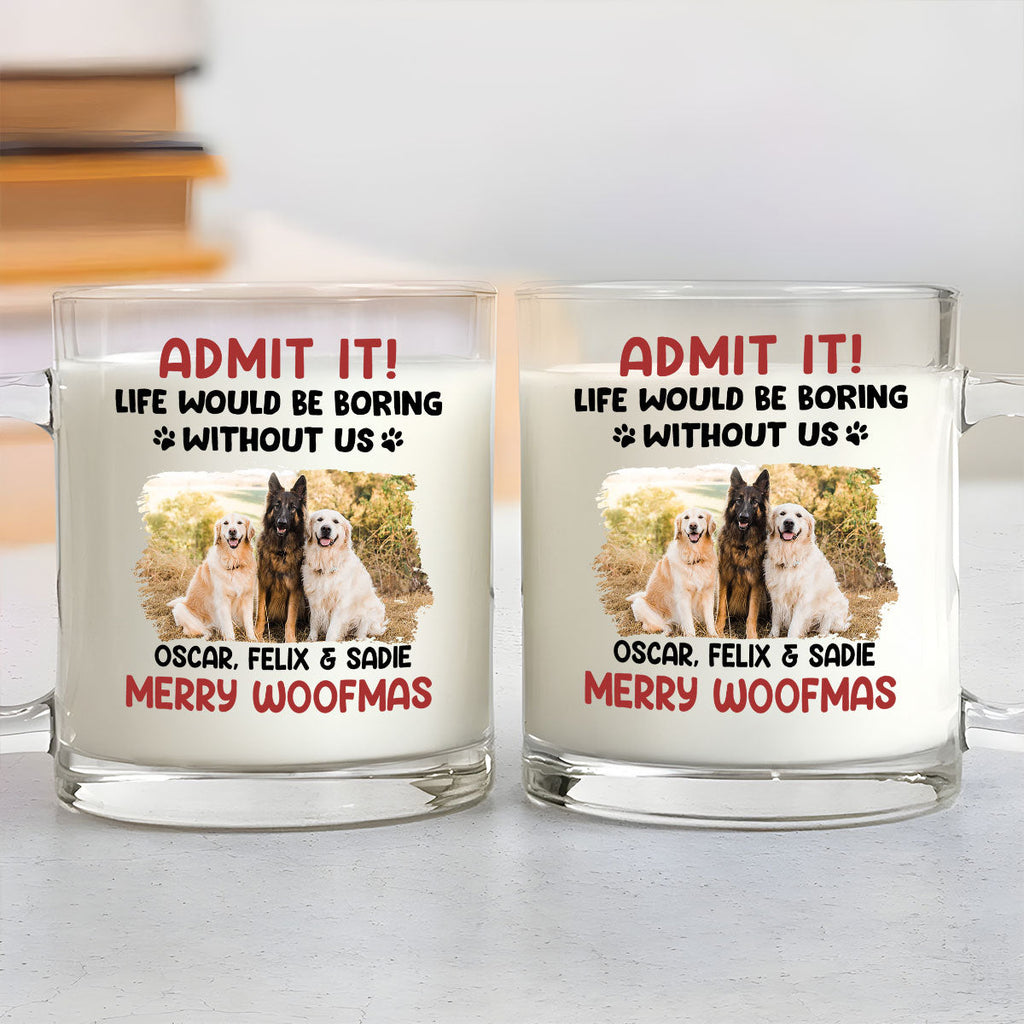 Admit It Photo - Personalized Glass Mug