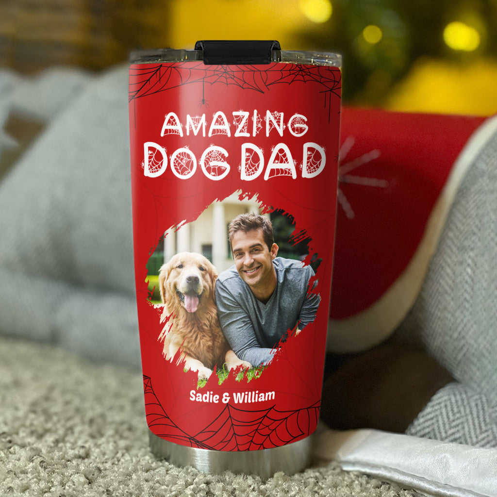 Custom Photo Father's day Birthday Gifts For Dog Dad, Dog Lovers • Amazing Dog Dad Photo - Personalized Tumbler