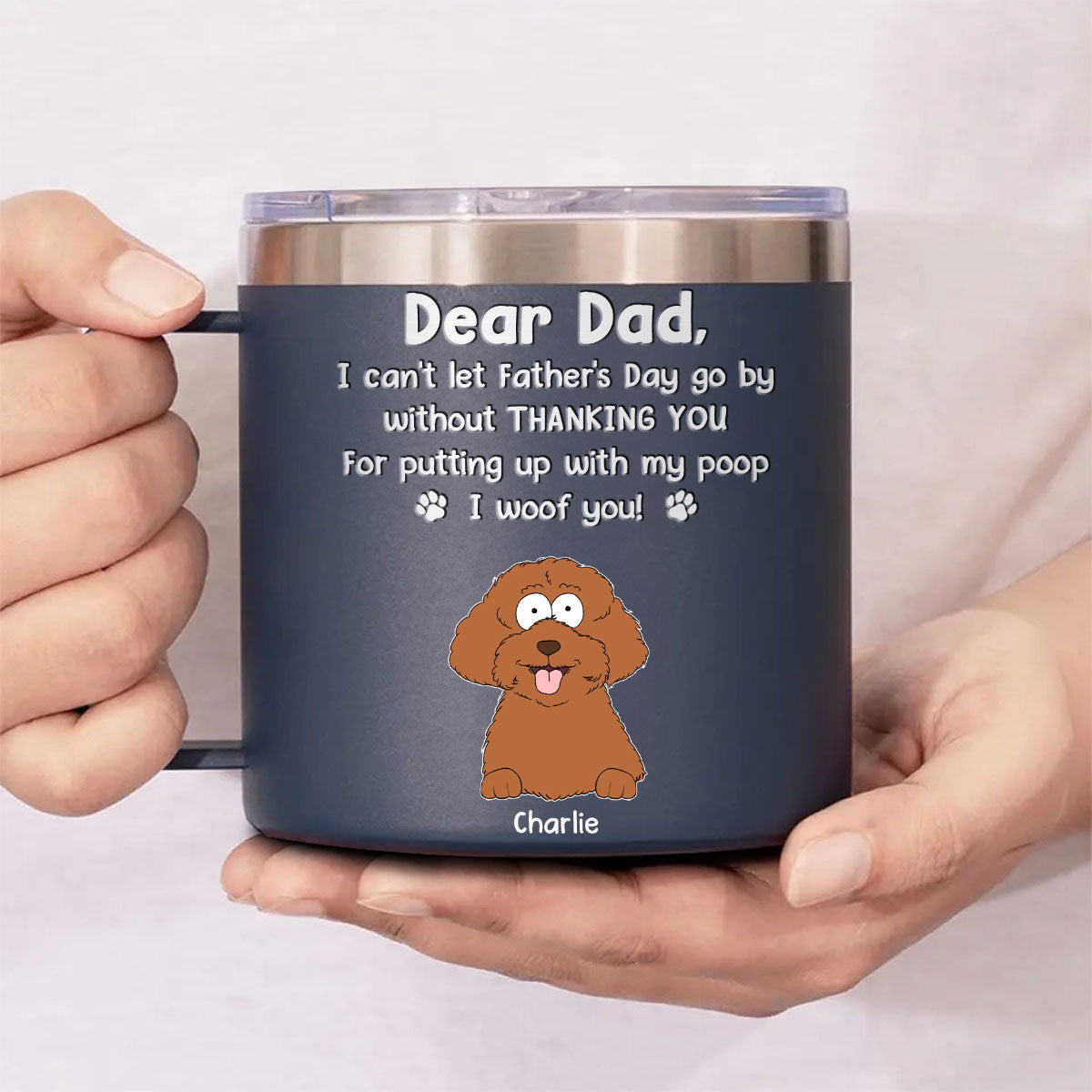 Custom Christmas Birthday Gifts For Dog Lovers • Can Not Let Father Day Go By - Personalized 14oz Tumbler With Handle