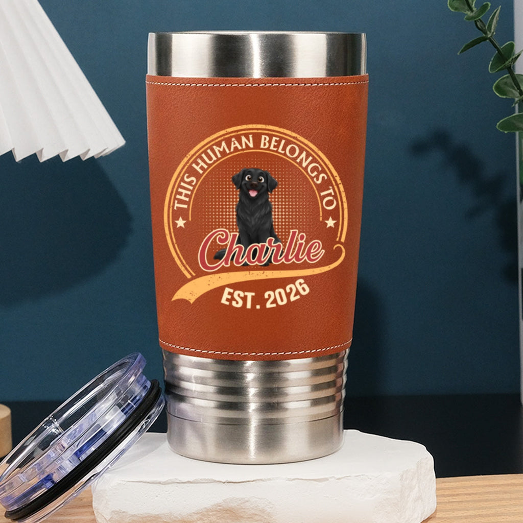 Custom Father's day Birthday Gifts For Dog Dad, Dog Lovers • Human Belongs To Storybook Dog - Personalized Leather Tumbler