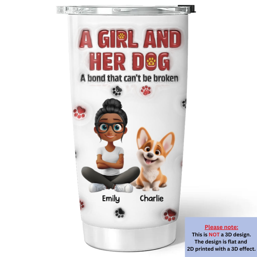 Custom Christmas Birthday Gifts For Dog Mom, Dog Lovers • A Girl And Her Dog Version 2 - Personalized 3D Inflated Effect Tumbler