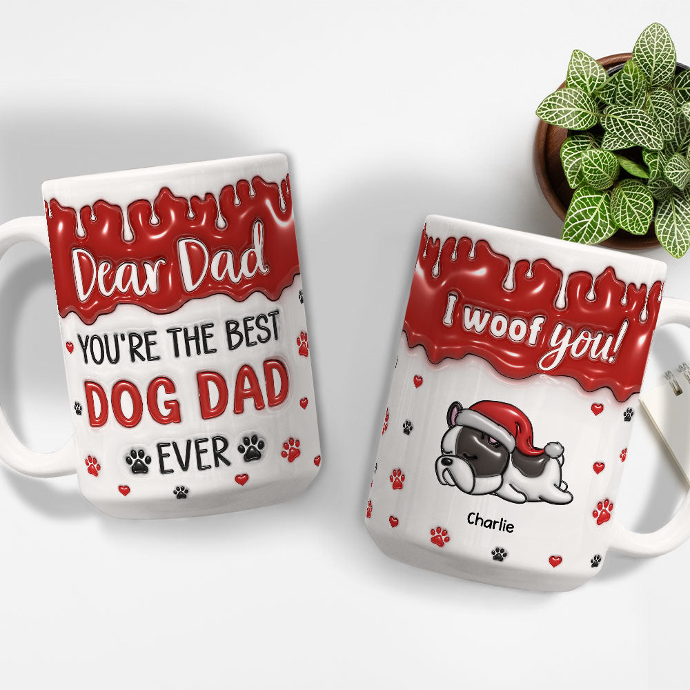 Custom Christmas Birthday Gifts For Dog Lovers • You Are The Best Dog Mom Dad Ever - Personalized 3D Inflated Effect Mug