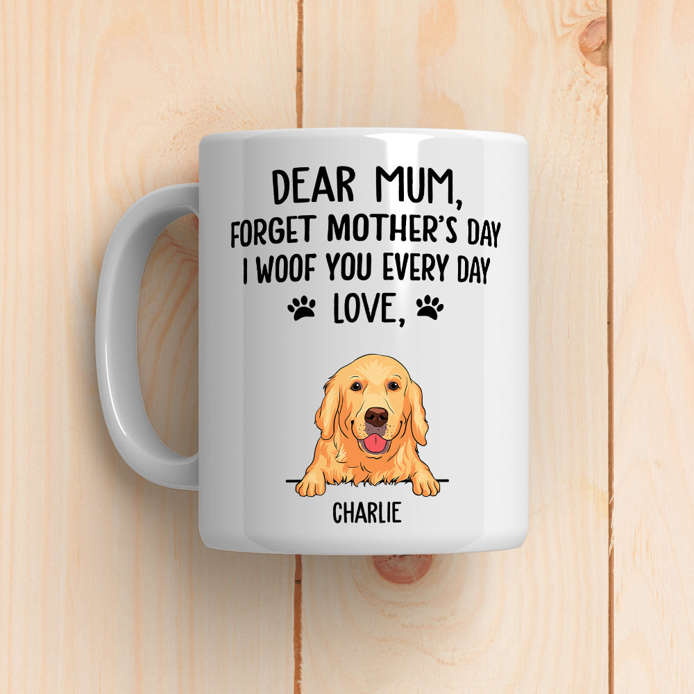 Custom Mother's day Birthday Gifts For Dog Mom, Dog Lovers • I Woof You Dog Mom - Personalized Coffee Mug