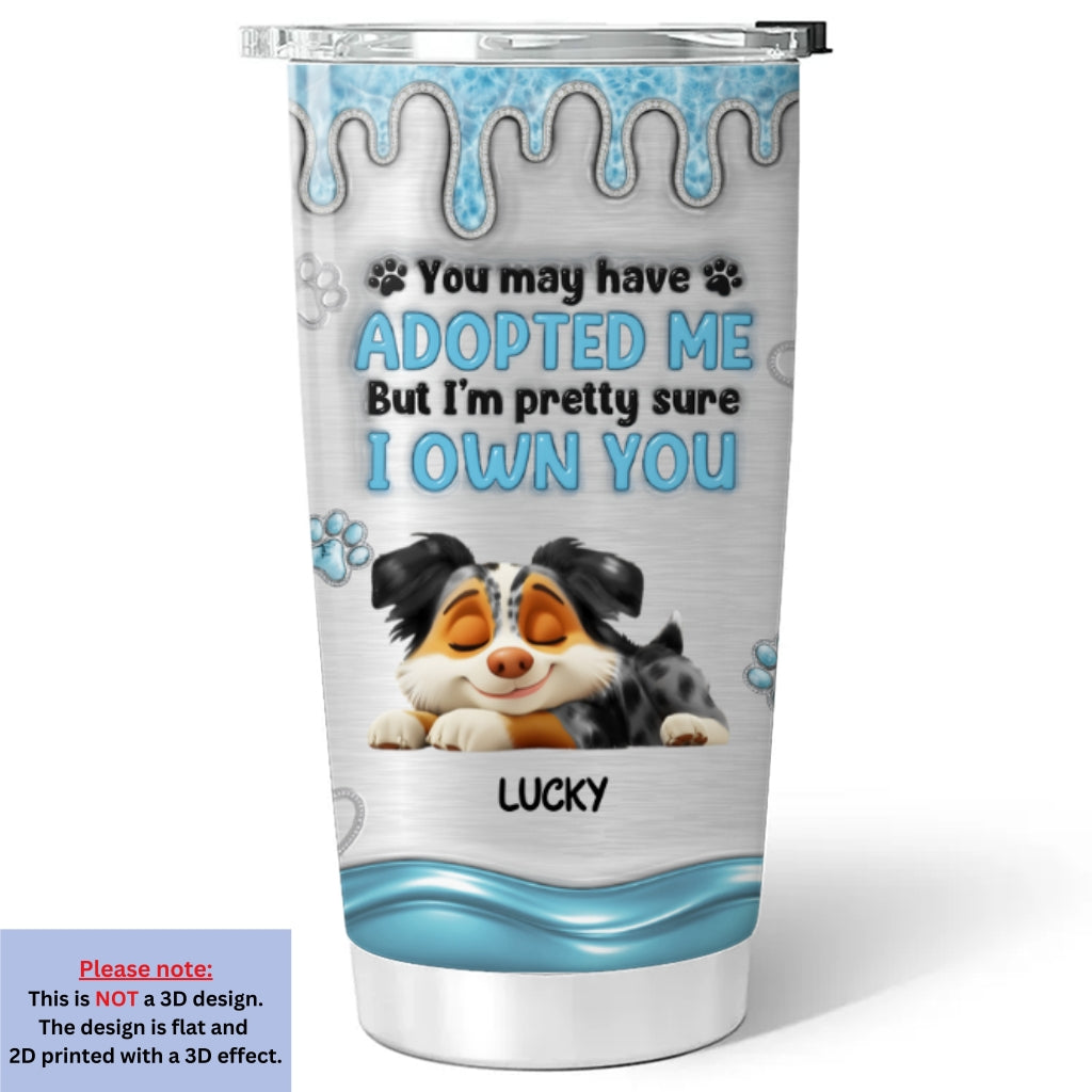 Custom Christmas Birthday Gifts For Dog Lovers • Absolutely I Own You - Personalized 3D Effect Tumbler