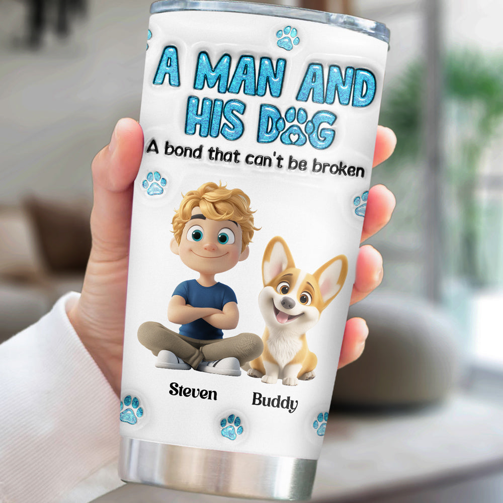 Custom Christmas Birthday Gifts For Dog Dad, Dog Lovers • A Man And His Dog - Personalized 3D Inflated Effect Tumbler