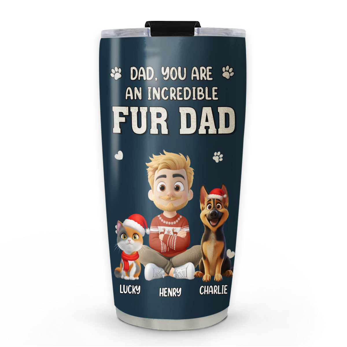 Custom Christmas Birthday Gifts For Pet Dad, Pet Lovers • Incredible Christmas Fur Dad - Personalized Tumbler