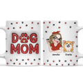 Custom Mother's day Birthday Gifts For Dog Mom, Dog Lovers • Lovely Dog Mom Mug - Personalized 3D Inflated Effect Mug