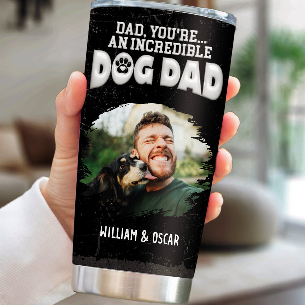 Custom Photo Father's day Birthday Gifts For Dog Dad, Dog Lovers • You Are An Awesome Dog Dad Ver 2 Photo - Personalized Tumbler
