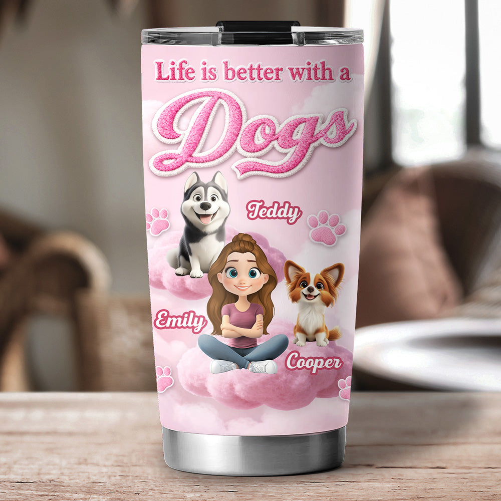 Custom Christmas Birthday Gifts For Dog Mom, Dog Lovers • Paws Make Life Better - Personalized 3D Inflated Effect Tumbler