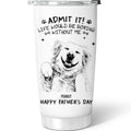 Custom Photo Father's day Birthday Gifts For Dog Dad, Dog Lovers • Admit It Sketch - Personalized Tumbler
