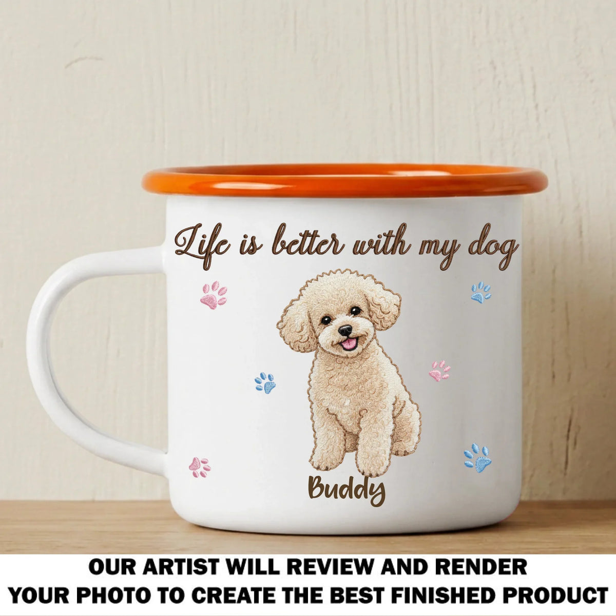 Life Is Better With My Dog - Personalized 12OZ Two-Tone Enamel Cups With Handle