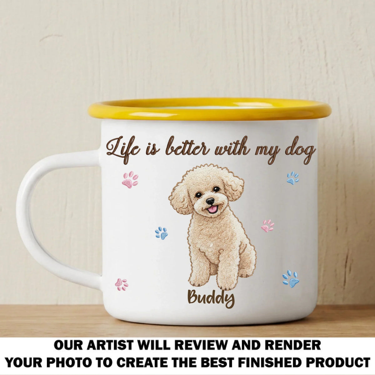 Life Is Better With My Dog - Personalized 12OZ Two-Tone Enamel Cups With Handle