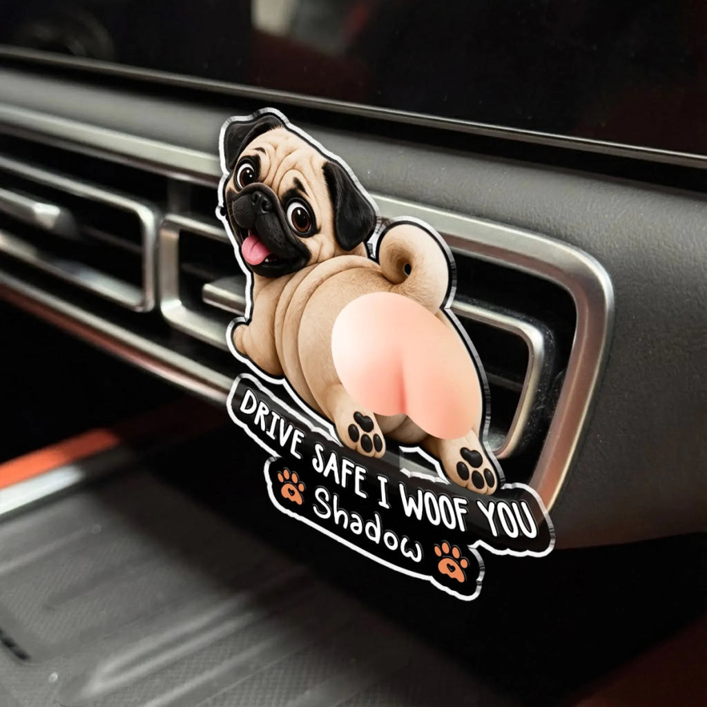 Funny Pet Butt - Personalized Squishy Acrylic Car Vent Clip
