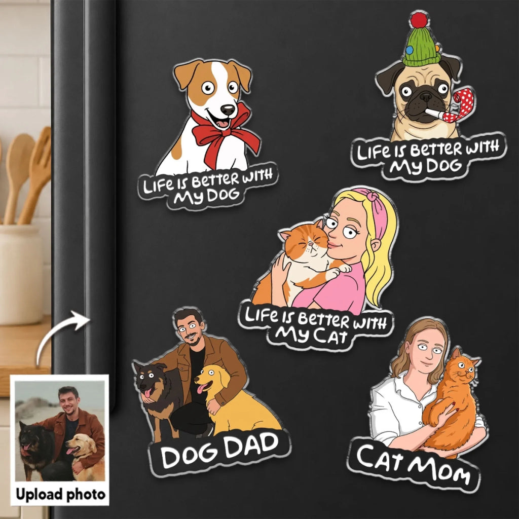 Life Is Better With My Pet - Personalized Acrylic Magnet