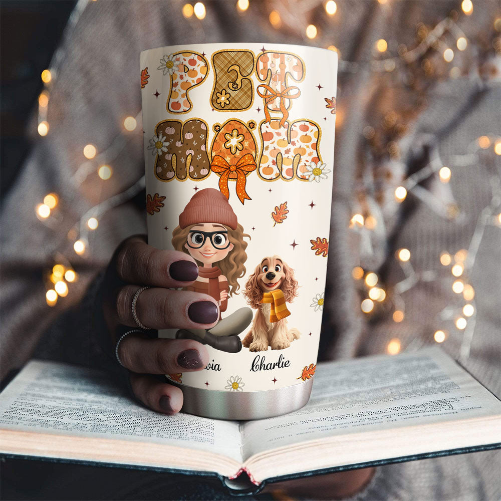 Custom Christmas Birthday Gifts For Pet Mom, Pet Lovers • Cinnamon Latte Fur Ver - Personalized Tumbler