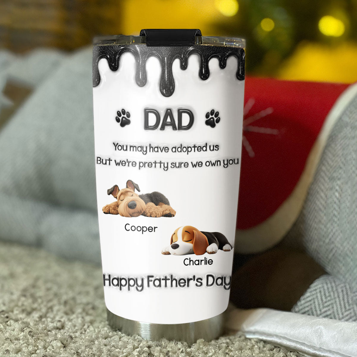 Custom Father's day Birthday Gifts For Dog Dad, Dog Lovers • I Own You For Sure - Personalized 3D Effect Tumbler