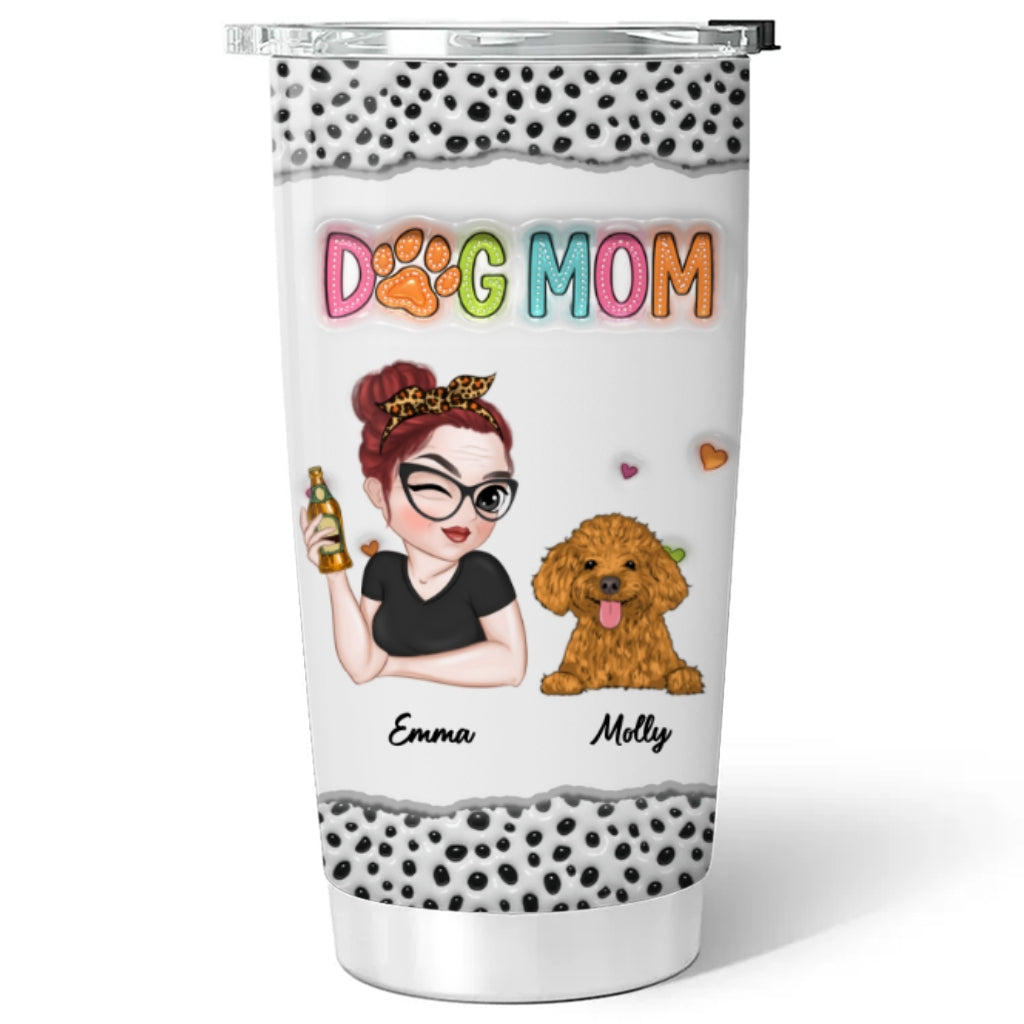 Custom Mother's day Birthday Gifts For Dog Mom, Dog Lovers • I Love Being A Dog Mom - Personalized 3D Inflated Effect Tumbler