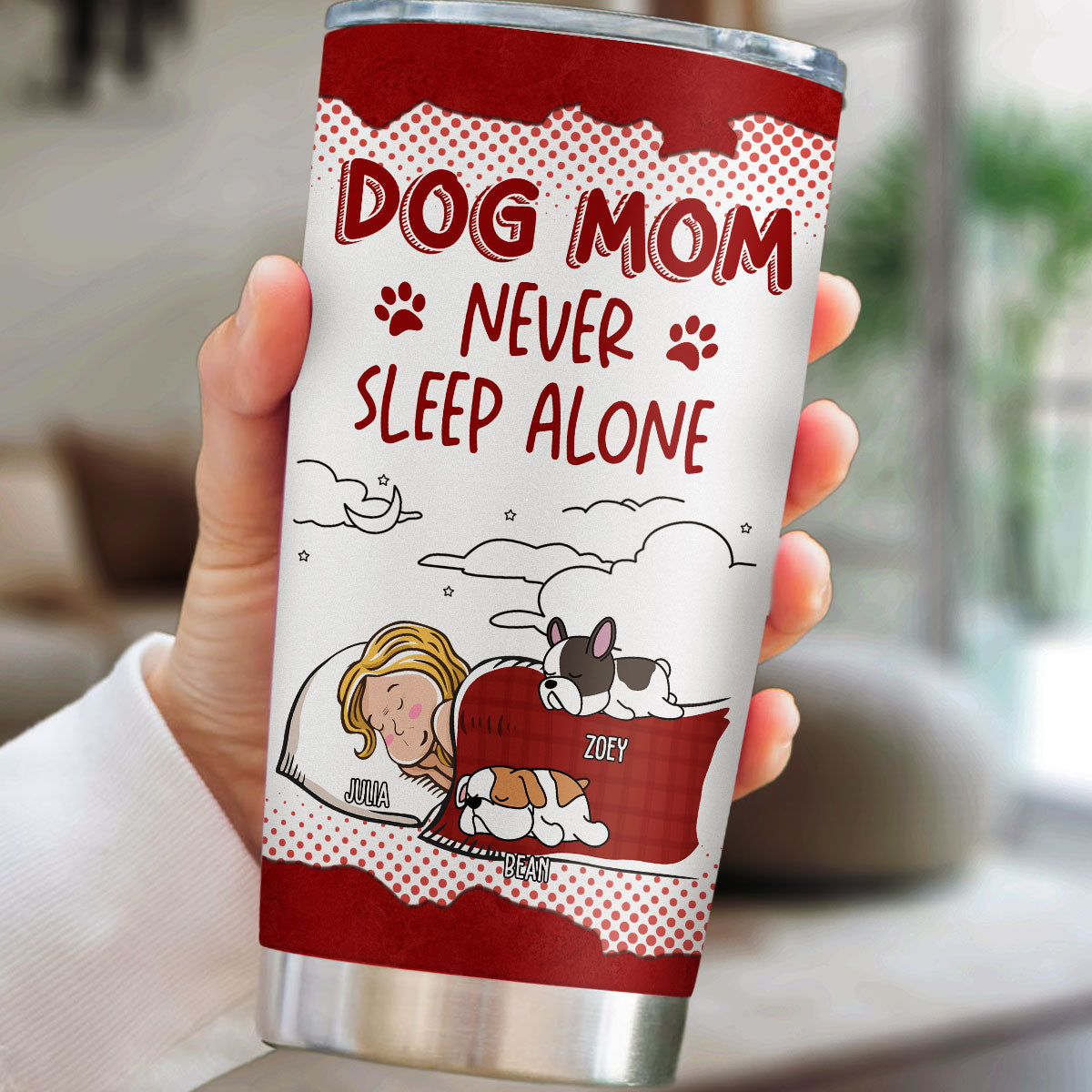 Custom Mother's day Birthday Gifts For Pet Mom, Pet Lovers • Dog Dad Mom Never Sleep Alone - Personalized Tumbler
