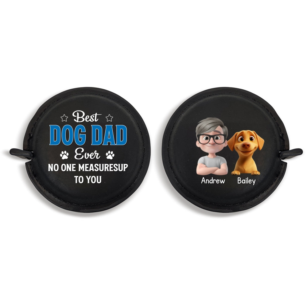 No One Measures Up To Dog Dad - Personalized Leather Tape Measure