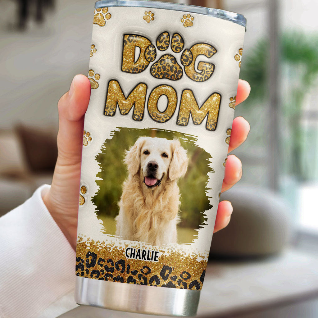 Custom Photo Christmas Birthday Gifts For Dog Mom, Dog Lovers • Dog Mom Leopard Photo - Personalized 3D Inflated Effect Tumbler