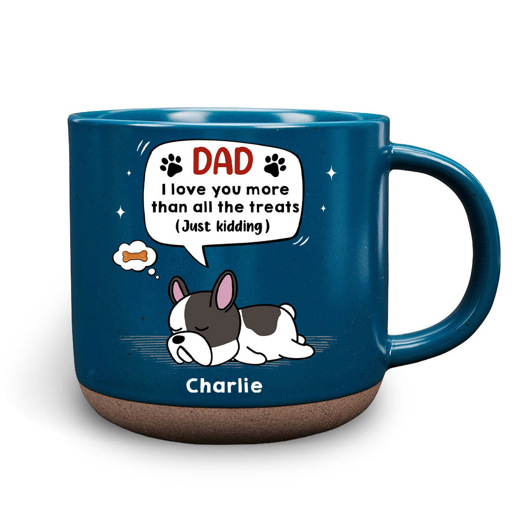 Custom Christmas Birthday Gifts For Dog Lovers • I Love You More Than Treats - Personalized Pottery Mug